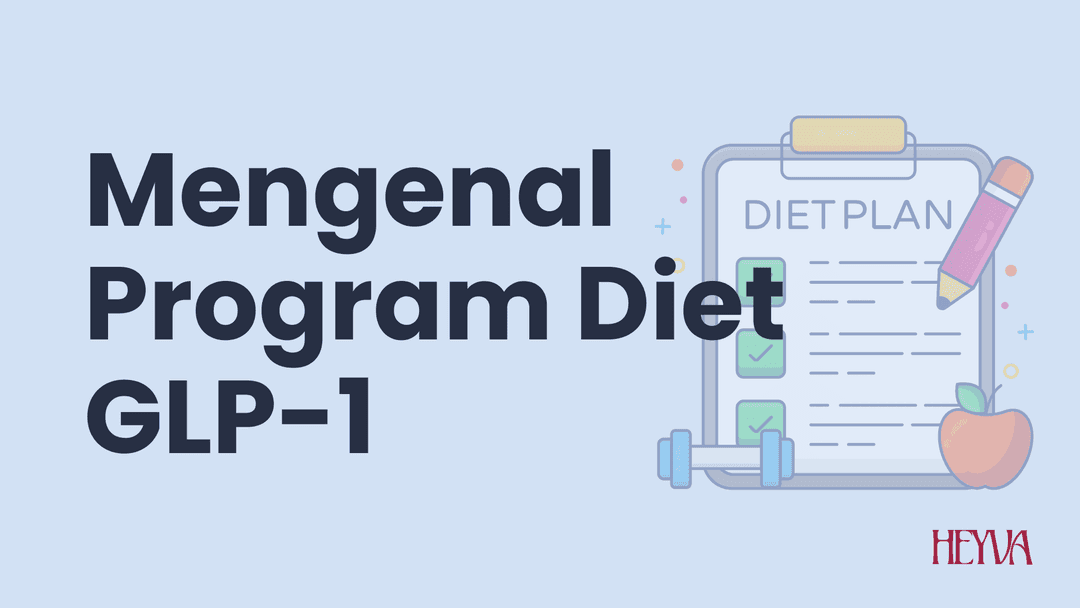 Mengenal Program Diet GLP-1